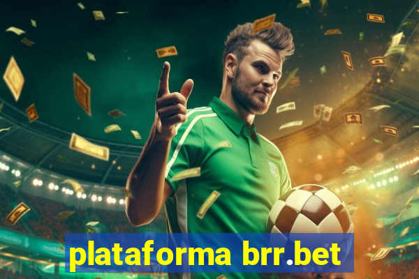 plataforma brr.bet